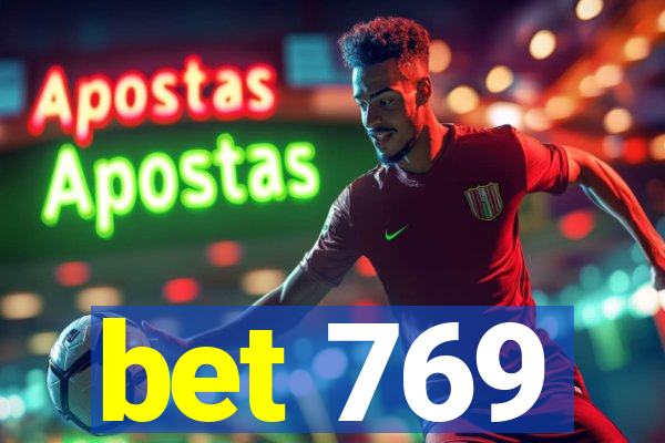 bet 769